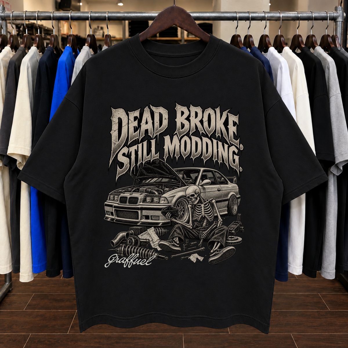 DEAD BROKE, STILL MODDING. - Tee Oversized