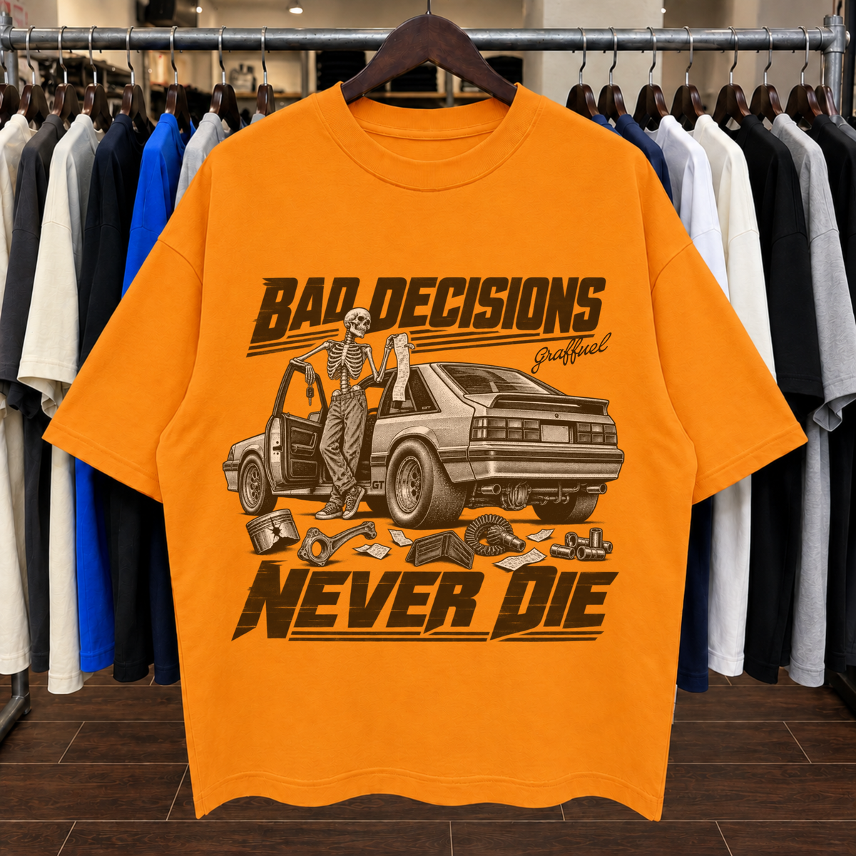 BAD DECISIONS NEVER DIE - Tee Oversized