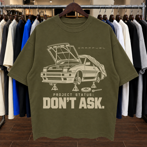 PROJECT STATUS: DON’T ASK. - Tee Oversized